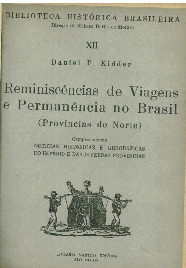 Reminiscências de Viagens e Perman}encia no Brasil (Províncias do Norte - XII